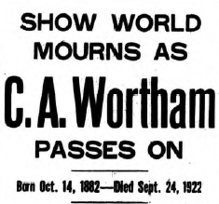 "Show World Mourns as C.A. Wortham Passes On."